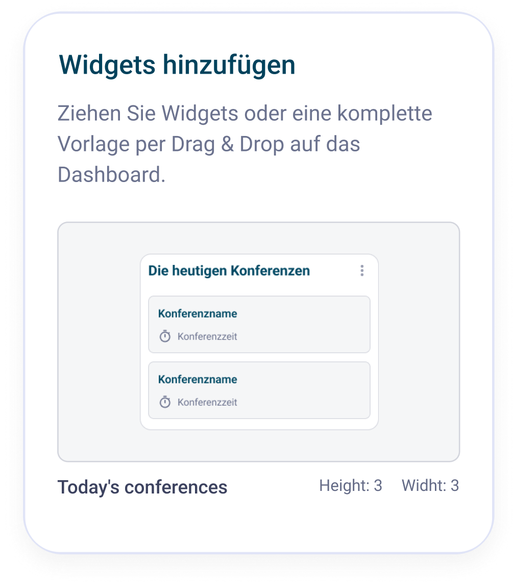 Widget-Zusatzschnittstelle mit einem Beispiel-Widget 'Heutige Konferenzen' mit Namen und Zeiten der Konferenzen